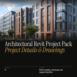Architectural Revit Project Pack: Project Details & Drawings