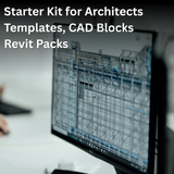 Starter Kit for Architects - CAD Blocks, Templates, Revit Packs
