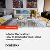 Interior Decoration: How to Renovate Your Home