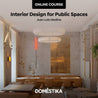 Interior Design for Public Spaces
