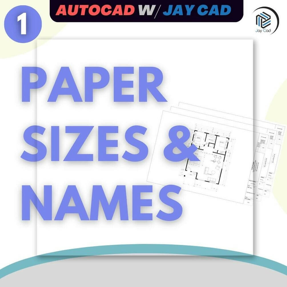 AutoCAD Cheat Sheet - Paper Sizes & Names — CAD block set for architectural drawings