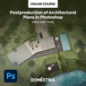 Postproduction of Architectural Plans in Photoshop — video course for architects, preview 1 of 2