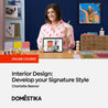 Interior Design: Develop your Signature Style